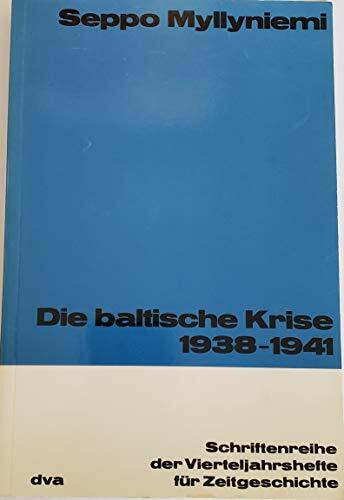 Die baltische Krise 1938-1941