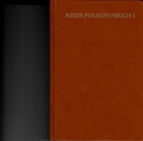 Neues Posaunenbuch I. Klassische Choralsätze
