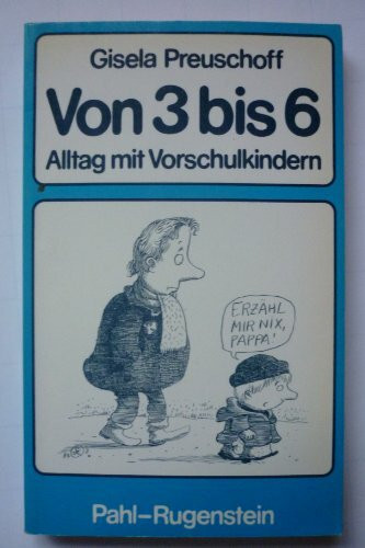 Von 3 bis 6. Alltag mit Vorschulkindern