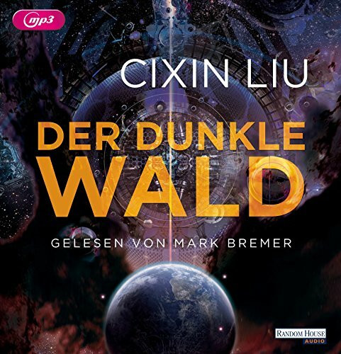 Der dunkle Wald: . (Die Trisolaris-Trilogie, Band 2)