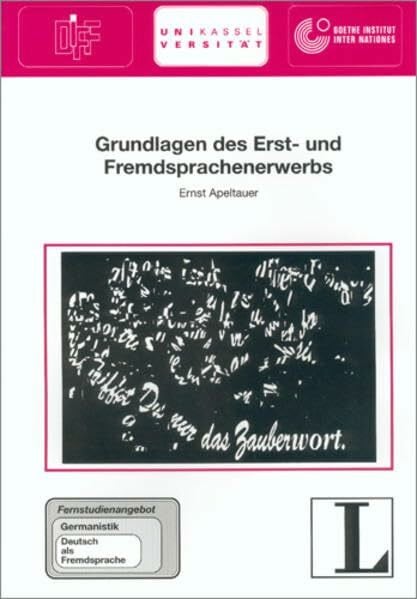 15: Grundlagen des Erst- und Fremdsprachenerwerbs (Das Fernstudienangebot Deutsch als Fremdsprache)