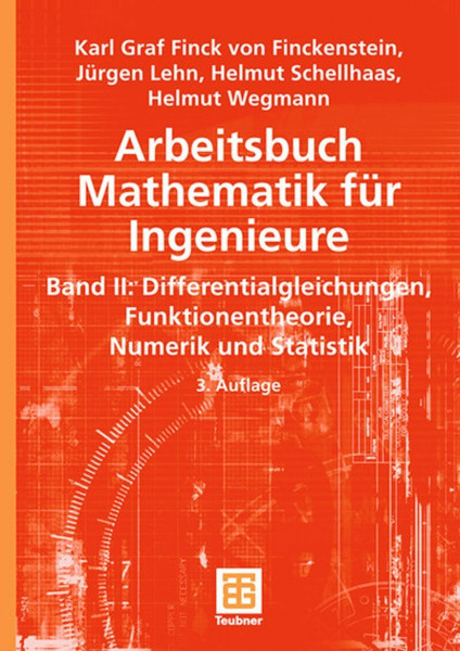 Arbeitsbuch Mathematik für Ingenieure, Band II: Differentialgleichungen, Funktionentheorie, Numerik und Statistik