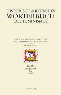 Historisch-kritisches Wörterbuch des Feminismus 3