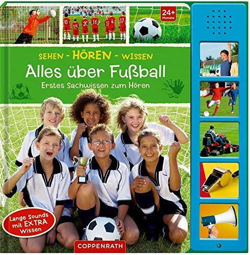 Alles über Fußball: Erstes Sachwissen zum Hören (Sehen – Hören – Wissen)