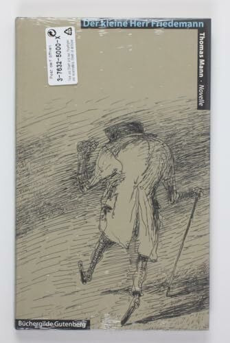 Der kleine Herr Friedemann. Novelle. Illustriert von Karl-Georg Hirsch