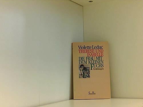 Therese und Isabelle /Die Frau mit dem kleinen Fuchs. Zwei Erzählungen