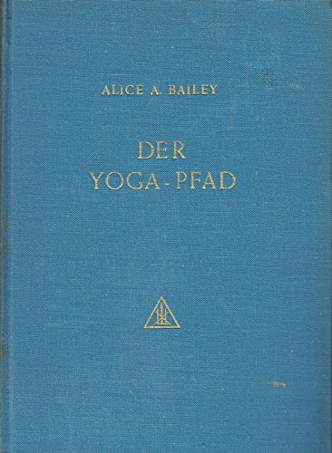Der Yoga-Pfad: Patanjalis Lehrsprüche