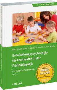 Entwicklungspsychologie für Fachkräfte in der Frühpädagogik