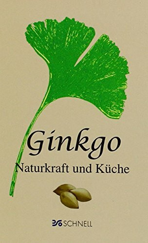 Ginkgo: Naturkraft und Küche