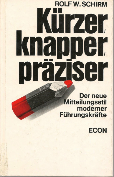 Kürzer, knapper, präziser. Der neue Mitteilungsstil moderner Führungskräfte