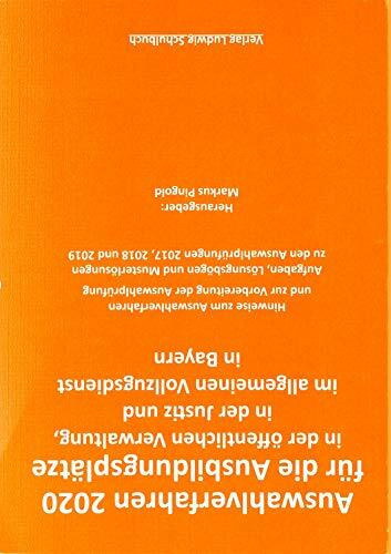 Auswahlverfahren 2020/21 für die Ausbildungsplätze in der öffentlichen Verwaltung, in der Justiz und im allgemeinen Vollzugsdienst in Bayern: ... 2020, wegen Corona auch für 2021 gültig.