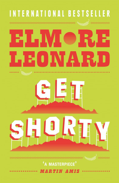 Get Shorty: The classic novel and major Hollywood movie