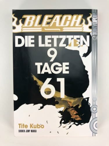 Bleach 61: DIE LETZTEN 9 TAGE