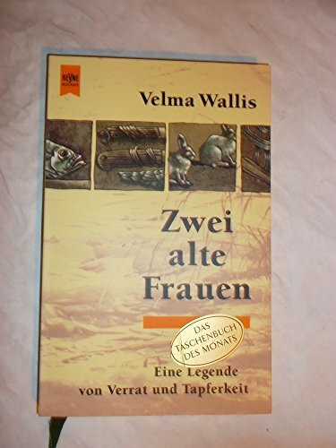 Zwei alte Frauen: Eine Legende von Verrat und Tapferkeit