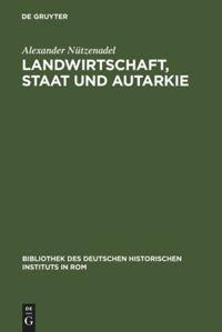 Landwirtschaft, Staat und Autarkie