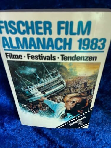 Fischer Film Almanach 1983: Filme, Festivals, Tendenzen (Fischer Cinema)