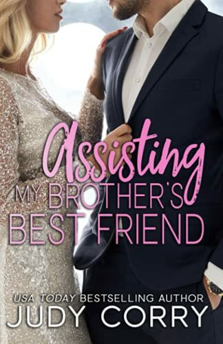 Assisting My Brother's Best Friend: Sweet Romance (Rich and Famous Romance)