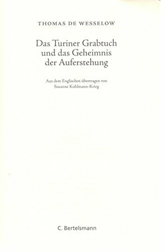 Das Turiner Grabtuch und das Geheimnis der Auferstehung