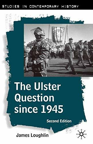 The Ulster Question since 1945 (Studies in Contemporary History)