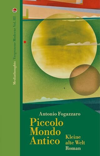 Piccolo Mondo Antico: Kleine alte Welt (Vergessene Moderne)