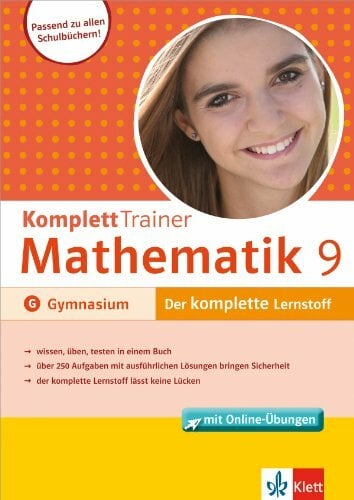 Klett Komplett Trainer Mathematik, Gymnasium Klasse 9: Buch mit Online-Übungen Klett Komplett Trainer Mathematik, Gymnasium Klasse 9: Buch mit Online-Übungen