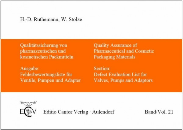 Fehlerbewertungsliste für Ventile, Pumpen, Adapter: Deutsch-Englisch (Qualitätssicherung von pharmazeutischen und kosmetischen Packmitteln ... and Cosmetic Packaging Materials)