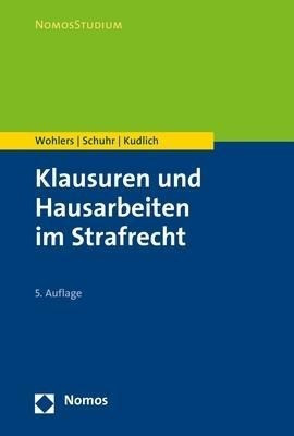 Klausuren und Hausarbeiten im Strafrecht