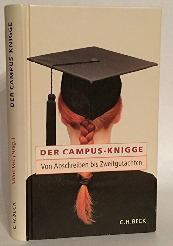 Der Campus-Knigge: Von Abschreiben bis Zweitgutachten