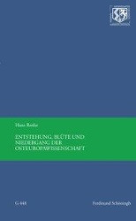 Entstehung, Blüte und Niedergang der Osteuropawissenschaft