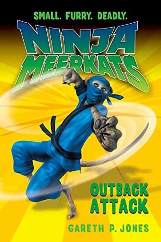 Ninja Meerkats (#8) Outback Attack Ninja Meerkats (#8) Outback Attack
