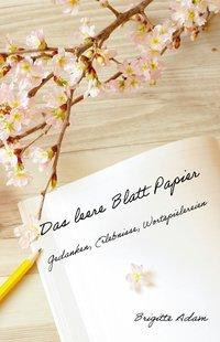 Das leere Blatt Papier