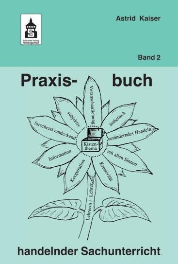 Praxisbuch handelnder Sachunterricht Band 2