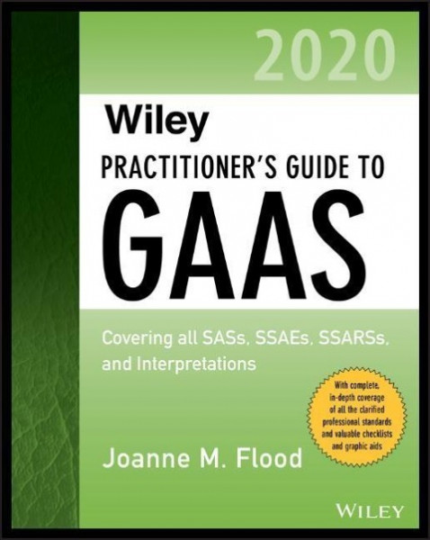 Wiley Practitioner's Guide to GAAS 2020