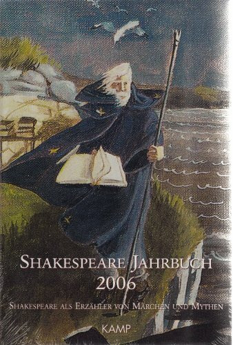 Shakespeare Jahrbuch: 2006. Shakespear als Erzähler von Märchen und Mythen