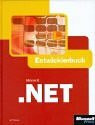 Microsoft .NET - Das Entwicklerbuch