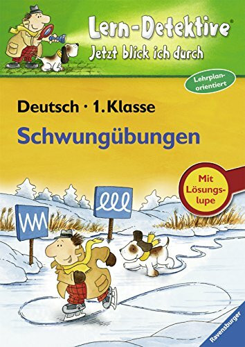 Schwungübungen (1. Klasse) (Lern-Detektive - Jetzt blick ich durch)