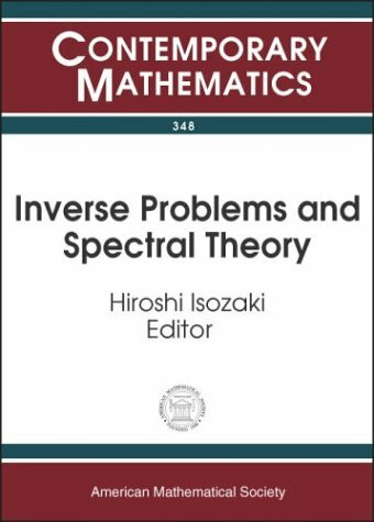 Inverse Problems and Spectral Theory: Proceedings of the Workshop on Spectral Theory of Differential Operators and Inverse Problems, October ... for (Contemporary Mathematics, 348, Band 348)