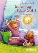 Guten Tag, lieber Gott: Kindergebete