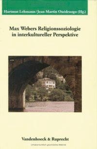 Max Webers Religionssoziologie in interkultureller Perspektive