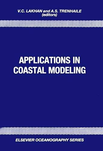 Applications in Coastal Modeling (Elsevier Oceanography Series)