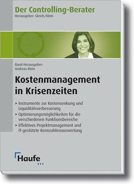 Der Controlling-Berater Band 2: Kostenmanagement in Krisenzeiten