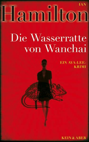 Die Wasserratte von Wanchai: Kriminalroman: Ein Ava-Lee-Krimi Band 1