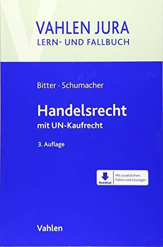 Handelsrecht: mit UN-Kaufrecht (Vahlen Jura/Lehr- und Fallbuch)