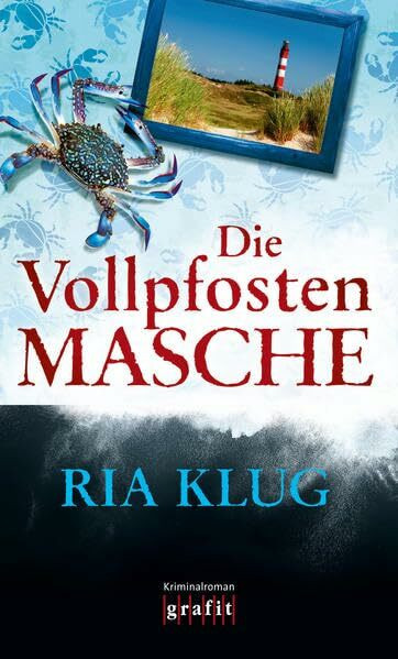 Die Vollpfostenmasche: Kriminalroman