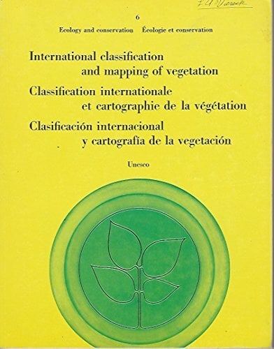 International Classification and Mapping of Vegetation (Ecology & Conservation) International Classification and Mapping of Vegetation (Ecology & Conservation)
