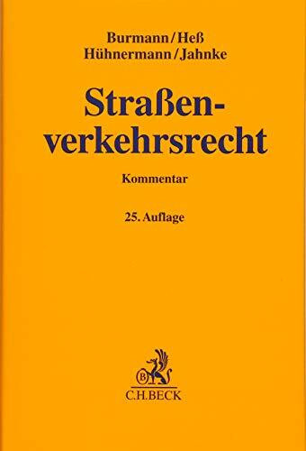 Straßenverkehrsrecht: mit StVO nebst CsgG, dem StVG, den wichtigsten Vorschriften der StVZO und der FeV, dem Verkehrsstraf- und ... sowie Verwaltungsvorschriften