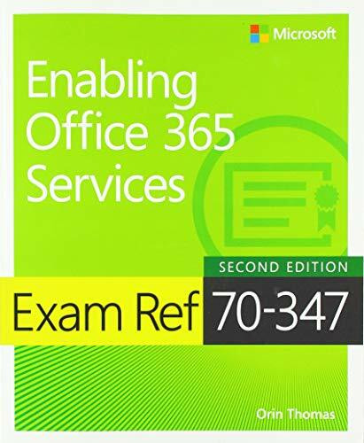Exam Ref 70-347 Enabling Office 365 Services with Practice Test
