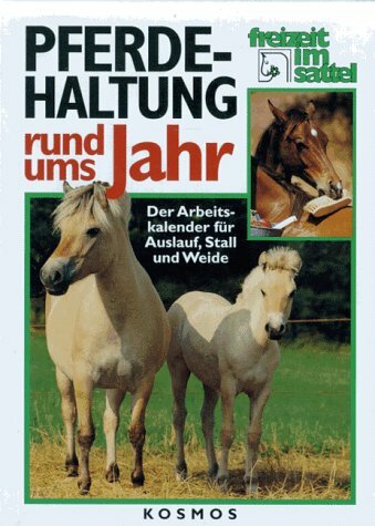 Pferdehaltung rund ums Jahr Pferdehaltung rund ums Jahr