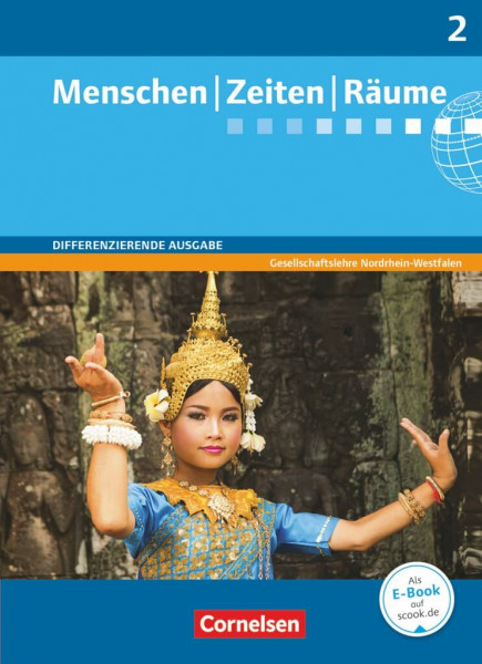 Menschen-Zeiten-Räume - Arbeitsbuch für Gesellschaftslehre - Differenzierende Ausgabe Nordrhein-Westfalen - Ausgabe ab 2013 - Band 2: 7./8. Schuljahr: Schulbuch