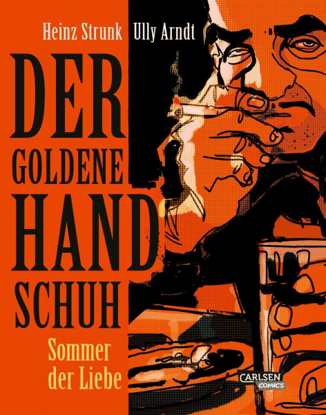 Der goldene Handschuh - Der Comic: Teil 1: Sommer der Liebe | Der Bestseller von Heinz Strunk als Comic
